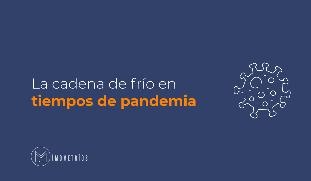 La cadena de frío en tiempos de pandemia