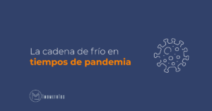 Cadena de frío en pandemia