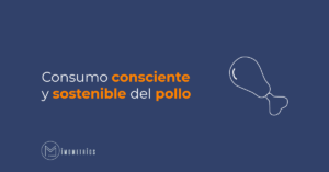 Consumo consiente y sostenible del pollo