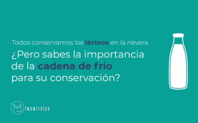 Todos conservamos los lácteos en la nevera ¿pero sabes la importancia de la cadena de frío para su conservación?