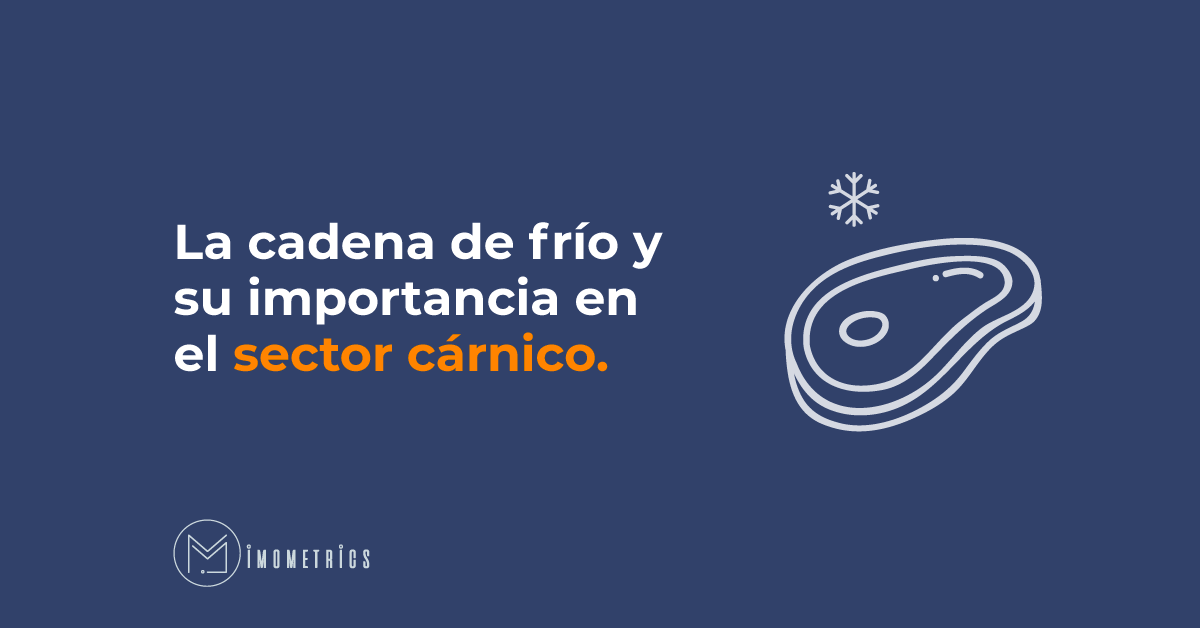 La cadena de frio y su importancia en el sector cárnico