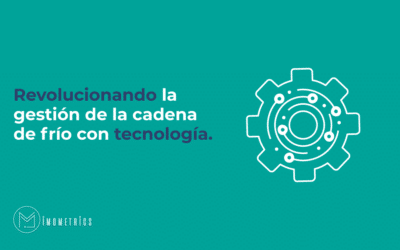 Revolucionando la gestión de la cadena de frío con tecnología