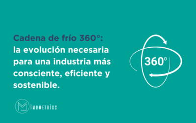 Cadena de frío 360°: la evolución necesaria para una industria más consciente, eficiente y sostenible.